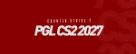 PGL sind die Ersten, die ein Turnier für 2027 ankündigen - Sie befolgen die Regeln von Valve