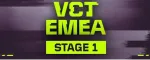 VCT 2025: EMEA Stage 1 group draw announced