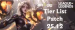 Danh Sách Xếp Hạng Tướng LoL Bản S25.12: Tướng Tốt Nhất Cho Mọi Vai Trò