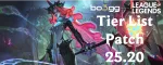 Lista de Tier del Parche S25.20 de LoL: Mejores Campeones para Cada Rol