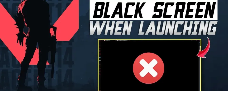 How to Fix Black Screen on Startup Error in VALORANT?