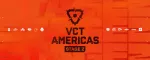 G2 Esports의 왕좌를 무너뜨릴 팀은? — VCT 2025: 아메리카스 스테이지 2 프리뷰