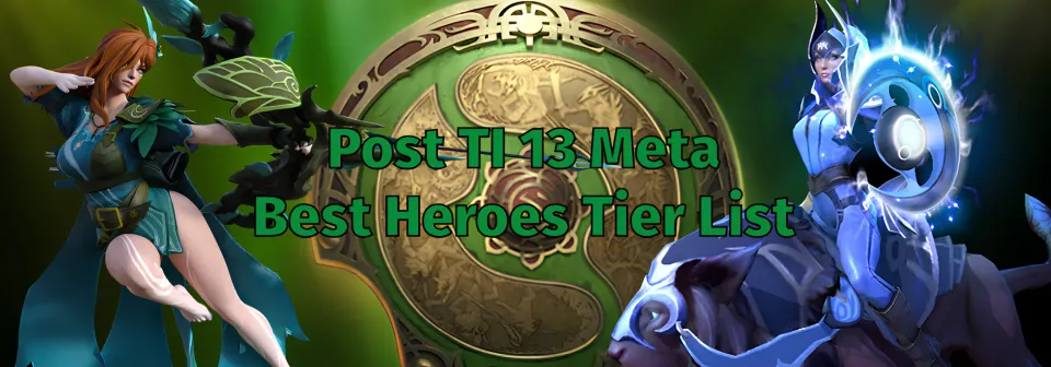 Dota 2 Post TI 13 Meta - Best Heroes Tier List