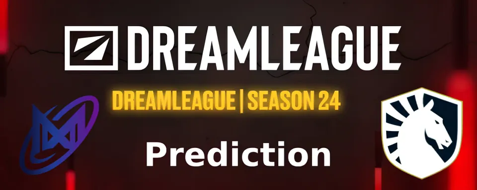 Team Liquid vs Nigma Galaxy - Dreamleague Season 24 Match Prediction