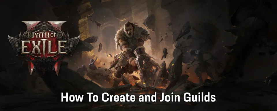 Path of Exile 2: How To Create & Join Guilds