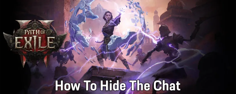 How To Hide The Chat in Path of Exile 2