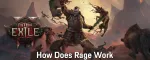 Path of Exile 2: How Does Rage Work