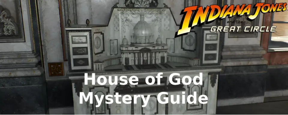 Indiana Jones et le Grand Cercle : Guide du Mystère de la Maison de Dieu